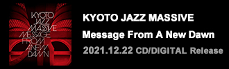 Kyoto Jazz Massive / Message From A New Dawn